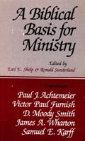 A Biblical basis for ministry 0664243711 Book Cover