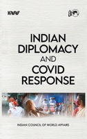 Indian Diplomacy and Covid Response B0C3ZPS9J5 Book Cover