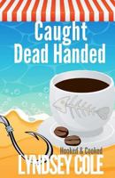 Caught Dead Handed 1546868720 Book Cover