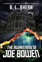 Awakening of Joe Bowen 1968397035 Book Cover