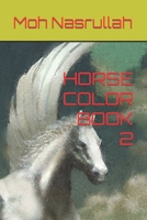 HORSE COLOR BOOK 2 B09SXWWP66 Book Cover