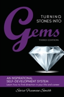 Turning Stones Into Gems: An Inspirational Self-Development System 0966232801 Book Cover