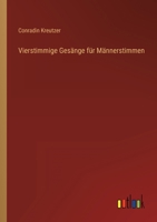 Vierstimmige Ges�nge f�r M�nnerstimmen 3368497081 Book Cover