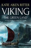 Viking: The Green Land 0997876514 Book Cover