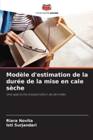 Modèle d'estimation de la durée de la mise en cale sèche (French Edition) 6208243963 Book Cover