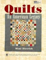Quilts: An American Legacy 1564771679 Book Cover