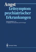 Angst: Leitsymptom psychiatrischer Erkrankungen 3540182284 Book Cover