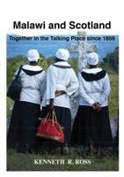 Malawi and Scotland Together in the Talking Place Since 1859 9996027074 Book Cover