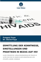 Ermittlung Der Kenntnisse, Einstellungen Und Praktiken in Bezug Auf HIV 6205623099 Book Cover