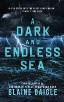 A Dark and Endless Sea: A Novel 1959798316 Book Cover