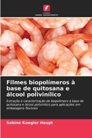 Filmes biopolímeros à base de quitosana e álcool polivinílico (Portuguese Edition) 6200725616 Book Cover