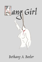 Hang Girl (The Chronicles of Diana Attestesso) B0CNY2V8N4 Book Cover