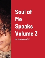 Soul of Me Speaks Volume 3 1716365732 Book Cover
