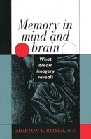 Memory in Mind and Brain: What Dream Imagery Reveals 0300060327 Book Cover
