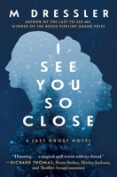 I See You So Close 1948924897 Book Cover