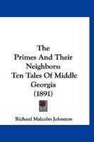 The Primes And Their Neighbors: Ten Tales Of Middle Georgia 1022344668 Book Cover