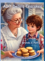 Aunt Della's Teacakes B0FLK71WXK Book Cover