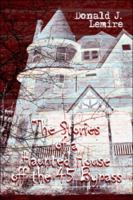 The Stories of a Haunted House off the 45 Bypass 1424139481 Book Cover