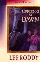 Uprising at Dawn (Between Two Flags Series #5) 0764220292 Book Cover