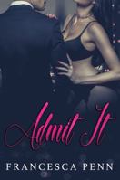 Admit It 1946981346 Book Cover