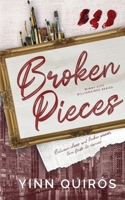 Broken Pieces: (Windy City Billionaires #1) B0D9J2WNFS Book Cover