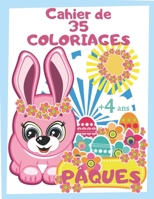 Cahier de 35 Coloriages de Pâques | +4 ans: Livre à Colorier pour Enfants et Tout-Petits Préscolaire et Maternelle | Motifs Oeuf et Lapin de Pâques ... à Offrir avec des Chocolats B086L5749S Book Cover