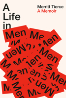 Life in Men : A Memoir 0385552246 Book Cover