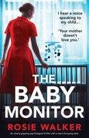 The Baby Monitor: An utterly gripping psychological thriller with a heart-thumping twist 1837909466 Book Cover