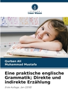 Eine praktische englische Grammatik; Direkte und indirekte Erzählung 6205300397 Book Cover