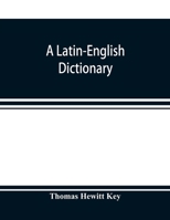 A Latin-English dictionary 9353897467 Book Cover