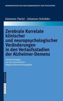 Zerebrale Korrelate Klinischer Und Neuropsychologischer Veranderungen in Den Verlaufsstadien Der Alzheimer-Demenz: Untersuchungen Mit Der Quantitativen Magnetresonanztomographie 3798516030 Book Cover