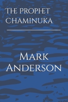 The Prophet Chaminuka (The Shona Chronicles) B0CRPLNNCJ Book Cover