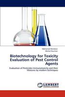 Biotechnology for Toxicity Evaluation of Pest Control Agents 3848494035 Book Cover