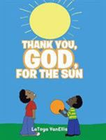 Thank You, God, For the Sun 1644711060 Book Cover