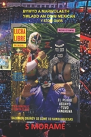 Bywyd a Marwolaeth Ymladd Am DDIM Mexican: Y Stori Gwir B08SB8ZLLC Book Cover