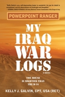 PowerPoint Ranger: My Iraq War Logs 1646630890 Book Cover