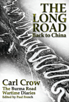 The Long Road Back to China: The Burma Road Wartime Diaries 9881815401 Book Cover