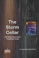The Storm Cellar: Christian Survival in Troubling Times B08X6CFQLZ Book Cover
