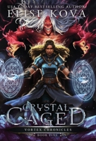 Crystal Caged 1949694178 Book Cover