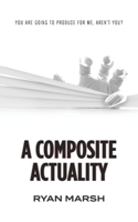 A Composite Actuality B08QBVMKT5 Book Cover