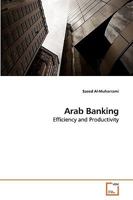 Arab Banking: Efficiency and Productivity 3639246926 Book Cover