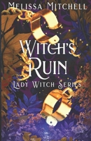 Witch's Ruin (Lady Witch Series) B0CJSM4K54 Book Cover