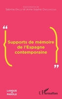 Supports de mémoire de l'Espagne contemporaine (Langue Et Parole - Recherches En Sciences Du Langage) (French Edition) 2343151032 Book Cover