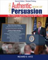 The Only Authentic Book of Persuasion: The Salience-Agenda/Meaning-Spin Model 1465219404 Book Cover