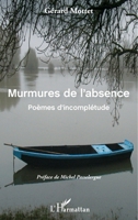 Murmures de l'absence: Poèmes d'incomplétude (French Edition) 2343143676 Book Cover