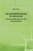 An Interpretation of Religion: Human Responses to the Transcendent 0300050143 Book Cover