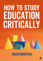 How to Study Education Critically 1529693373 Book Cover