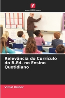 Relevância do Currículo do B.Ed. no Ensino Quotidiano (Portuguese Edition) 620972731X Book Cover