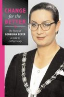 Change for the better: The story of Georgina Beyer as told to Cathy Casey 1869413717 Book Cover