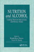 Nutrition and Alcohol: Linking Nutrient Interactions and Dietary Intake 0367394723 Book Cover